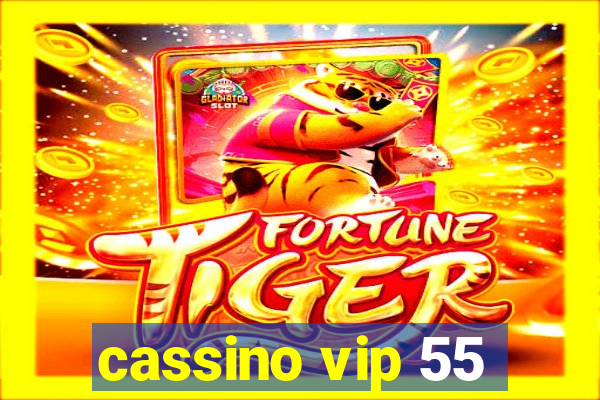 cassino vip 55